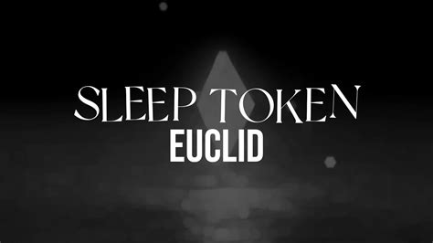 Sleep Token Euclid Lyric Video Youtube