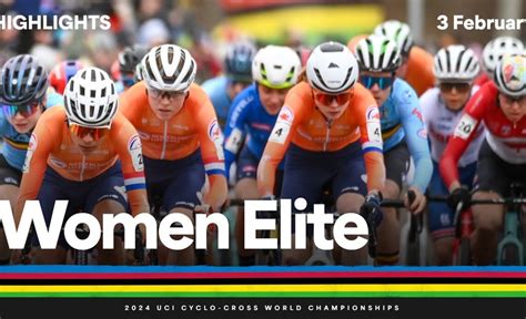 Women Elite Highlights 2024 UCI Cyclo Cross World Championships VCP