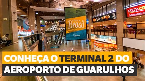 Guia Do Aeroporto De Guarulhos Conhe A O Terminal Youtube