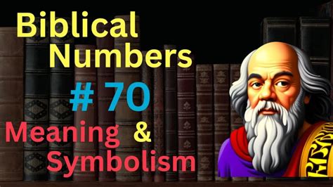 Meaning Of 70 In The Bible Eternal Bible