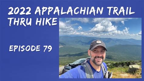 Appalachian Trail Thru Hike Episode Youtube