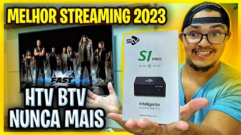 Htv Btv Azamerica Nunca Mais Melhor Streaming Android Tv Box De