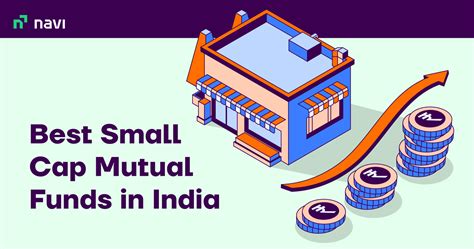 Best Small Cap Mutual Funds In India To Invest In