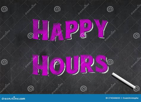Happy Hours Written On A Blackboard Stock Image Image Of Frame