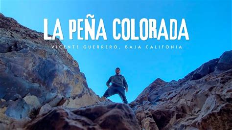 LA PEÑA COLORADA Vicente Guerrero Baja CaliforniaCerro de la PANOCHA