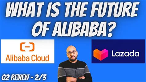 What S The Future Of Alibaba Q2 Full Review 2 3 Alibaba BABA