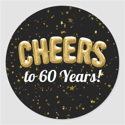 Cheers To 60 Years Sticker With Gold Foil Stars On Black And White