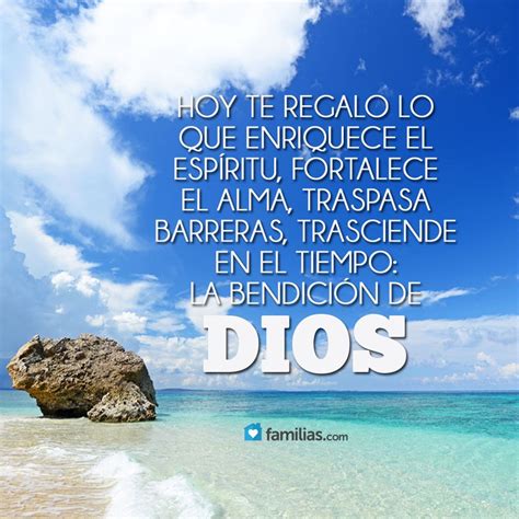 Te Regalo La Bendición De Dios Bendiciones De Dios Frases Biblicas