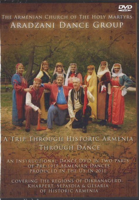 Trip Through Historic Armenian Through Dance An Instructional Dance D