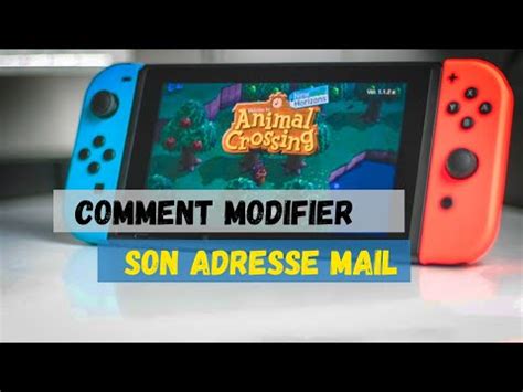 Comment Modifier L Adresse E Mail De Votre Compte Nintendo Switch YouTube