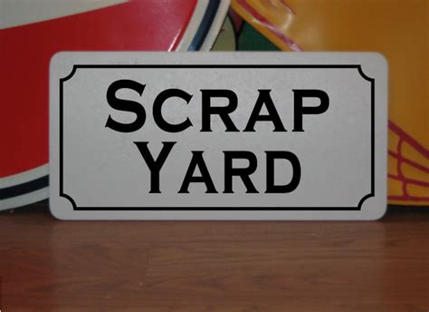 Scrap Yard Metal Sign For Farm Ranch Or Kitchen Decor Man Cave Home