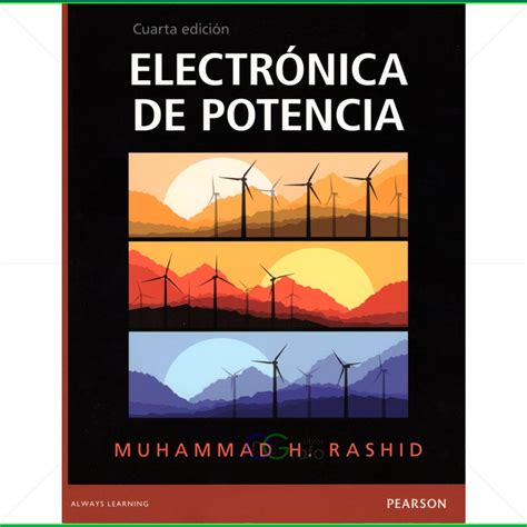 Electr Nica De Potencia Muhammad H Rashid Ed Pearson Ongrafo Libros