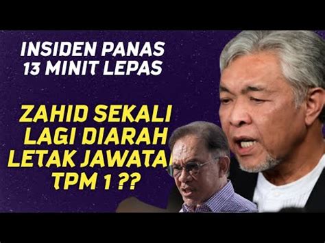 Minit Lepas Sekali Lagi Zahid Diarah Letak Jawatan Tpm Youtube