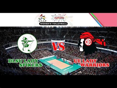 Dlsu Lady Spikers Vs Ue Lady Warriors Uaap Women S Volleyball Season