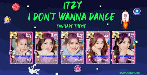 Fanmade Itzy I Don T Wanna Dance R Superstarjypnation