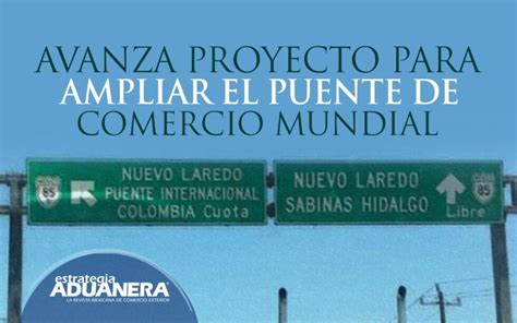 Avanza Proyecto Para Ampliar El Puente De Comercio Mundial Estrategia