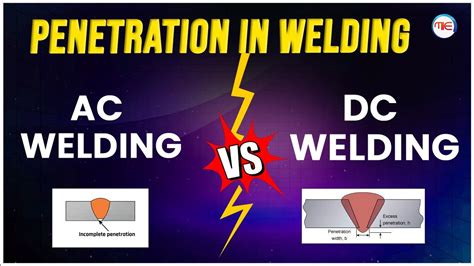 Penetration In Welding Process Penetration In AC DC Welding