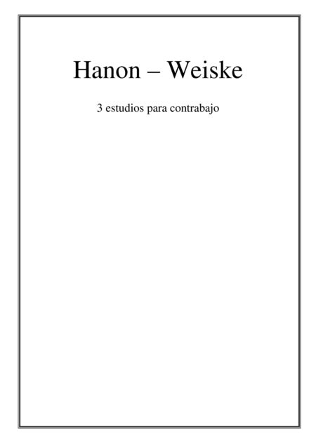 Hanon Weiske Tres Estudios Para Contrabajo Sheet Music Carlos