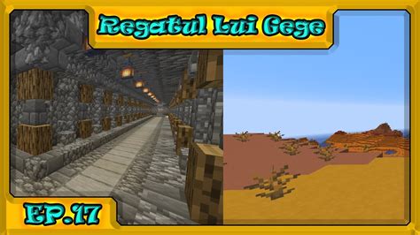 Minecraft Regatul Lui Gege Ep Terminam Tunelul Si Exploram Youtube