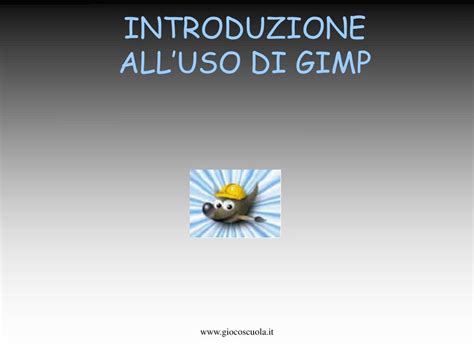 PPT INTRODUZIONE ALLUSO DI GIMP PowerPoint Presentation Free