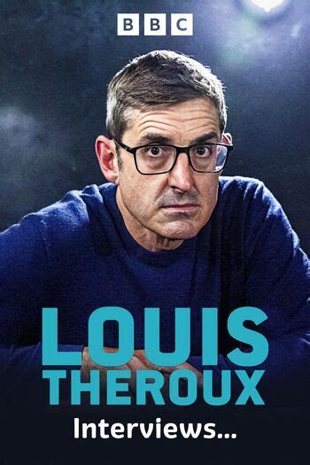 Louis Theroux Interviews... - Where to Watch and Stream (AU)