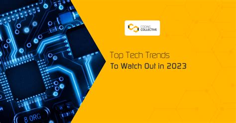 Top Tech Trends To Watch Out In