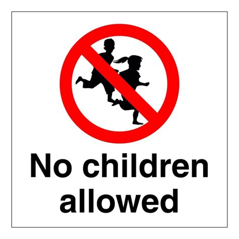 No Children Allowed Sign - Aston Safety Signs