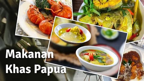 Makanan Khas Papua Yang Unik Dan Perlu Di Coba Radar Cirebon ID