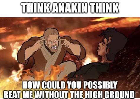 High ground | /r/PrequelMemes | I Have The High Ground | Know Your Meme