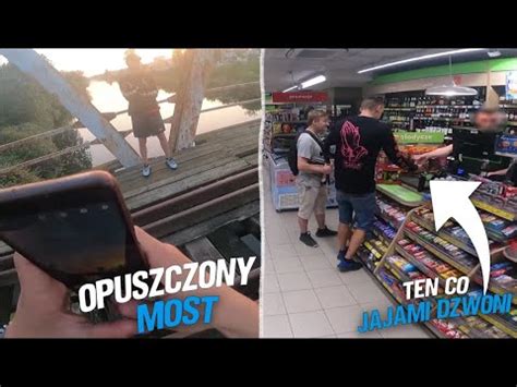 Opuszczony Most I Ten Co Jajami Dzwoni Youtube