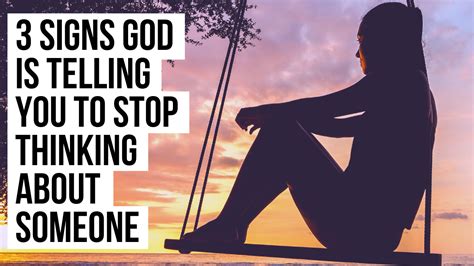 3 Signs God Is Telling You To Stop Thinking About Someone Agw Ministries