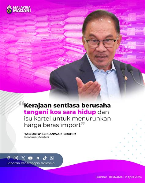 KERAJAAN SENTIASA BERUSAHA TANGANI KOS SARA HIDUP DAN ISU KARTEL UNTUK