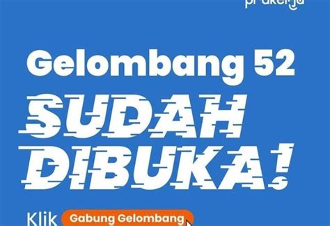 INI Langkah Mudah Daftar Kartu Prakerja Gelombang 52 Ada 7 Mekanisme