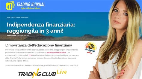 ☀️live Summer Trading Club Indipendenza Finanziaria La Verità Su Come Raggiungerla In 3 Anni