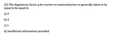 Solved The Degeneracy Factor G For Carriers In