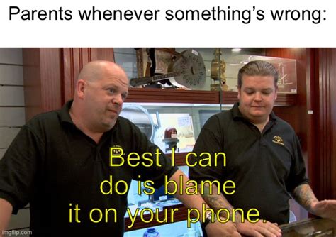 Pawn Stars Best I Can Do Memes - Imgflip