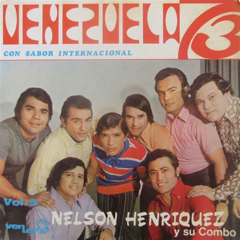 Nelson Henriquez Y Su Combo Venezuela Deezer