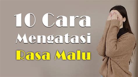 Cara Mengatasi Rasa Malu Di Depan Umum Youtube