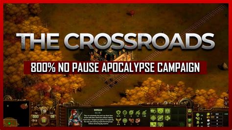 800 No Pause They Are Billions Apocalypse Campaign The Crossroads Youtube