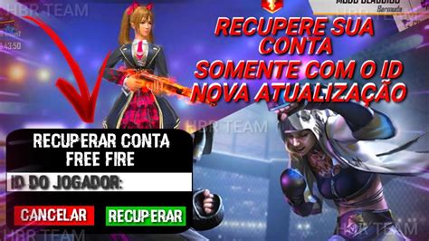 Como Recuperar Conta Do Free Fire Pelo Id Na Nova Atualiza O