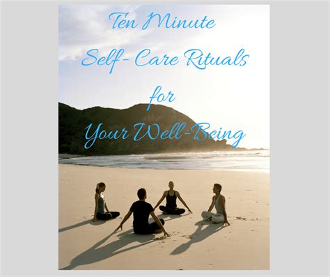 Ten Minute Self Care Rituals The Creating Room