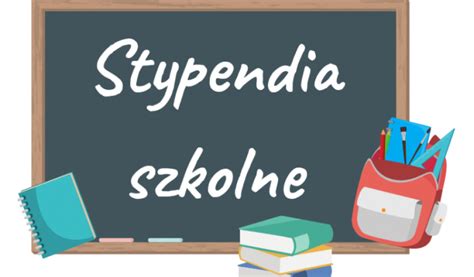 W ROKU SZKOLNYM 2022 2023 WNIOSKI O STYPENDIUM SZKOLNE NALEŻY SKŁADAĆ