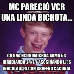 Meme Bad Luck Brian M pareció vr una linda bichota una n