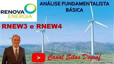 Rnew Renova Energia S A An Lise Fundamentalista B Sica Prof