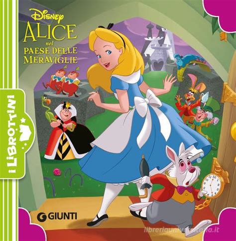 Alice Nel Paese Delle Meraviglie Ediz A Colori Libro Disney Libri