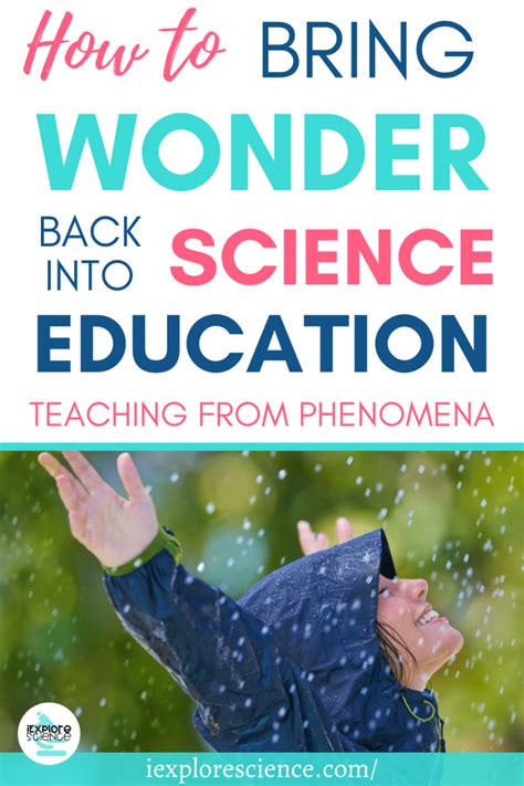 How To Bring Wonder Back Into Science Education Teaching From