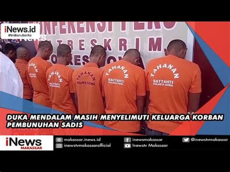 Kasus Pembunuhan Sadis Duka Masih Menyelimuti Keluarga Korban Youtube