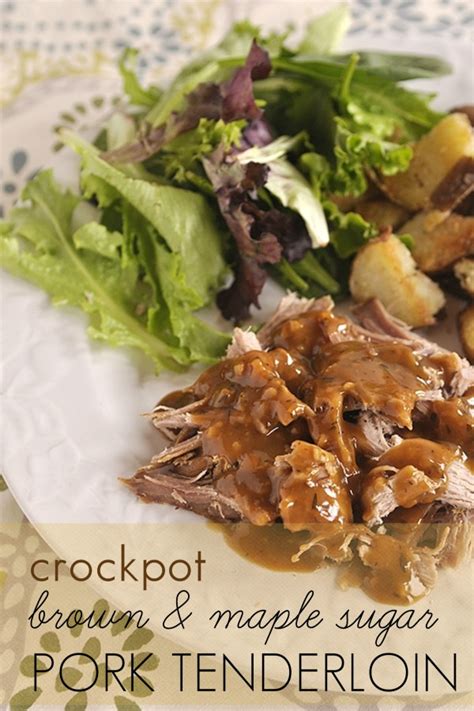 Slow Cooker Brown And Maple Sugar Pork Tenderloin From Your Homebased Mom Slow Cooker Or