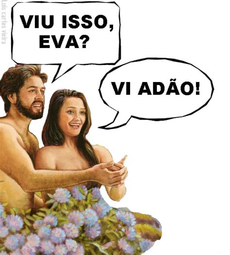 Viu isso eva Vi adão VIU ISSO EVA VI ADÃO iFunny Brazil