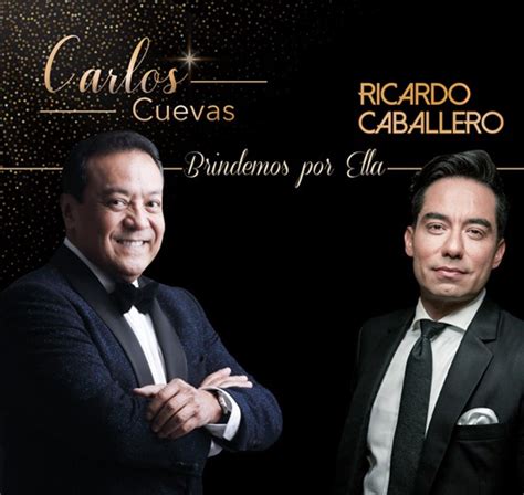 Carlos Cuevas Y Ricardo Caballero